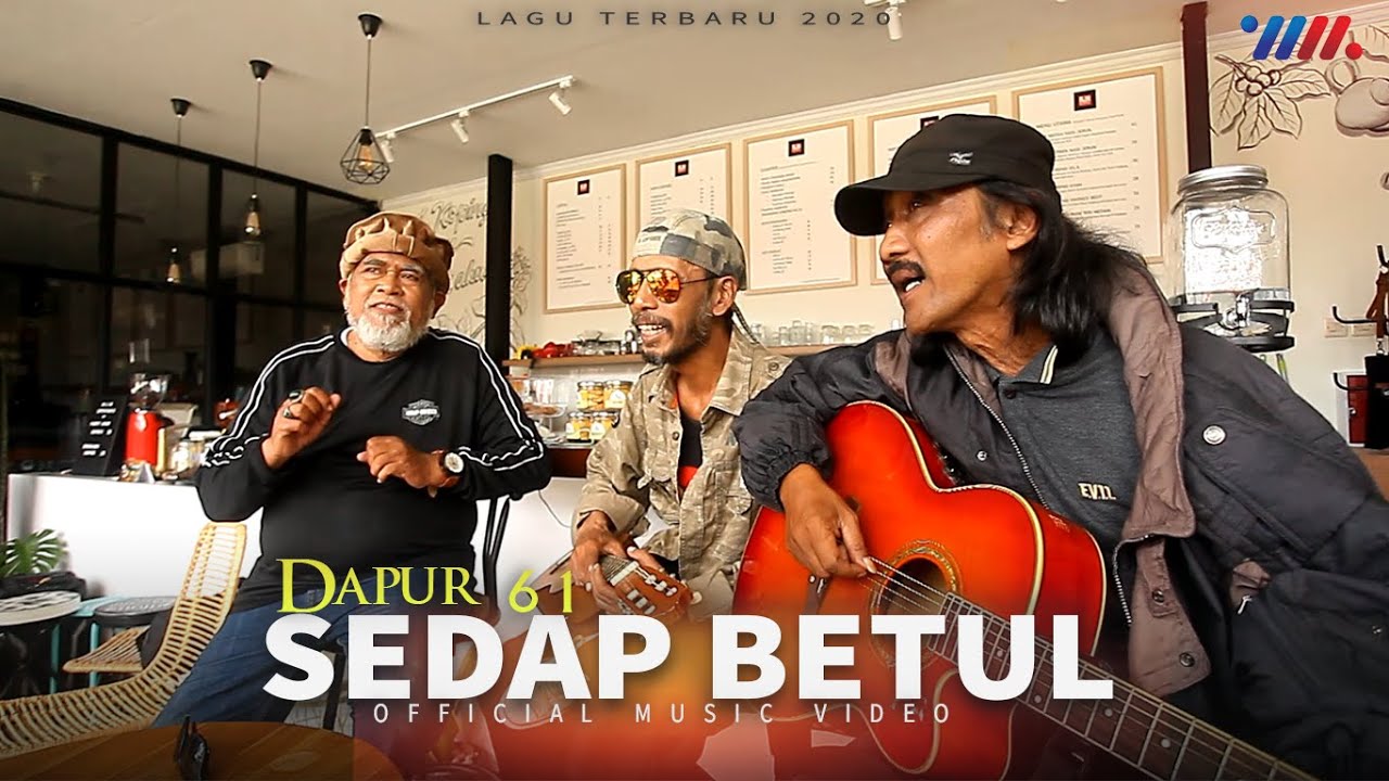Dapur 61 - SEDAP BETUL (Official Music Video)