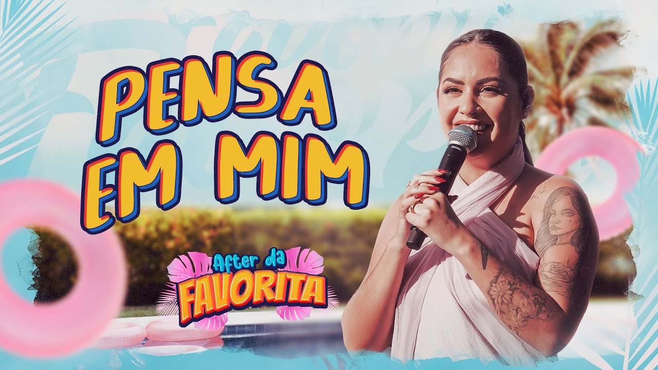 Pensa Em Mim  - Raphaela Santos (After da Favorita)