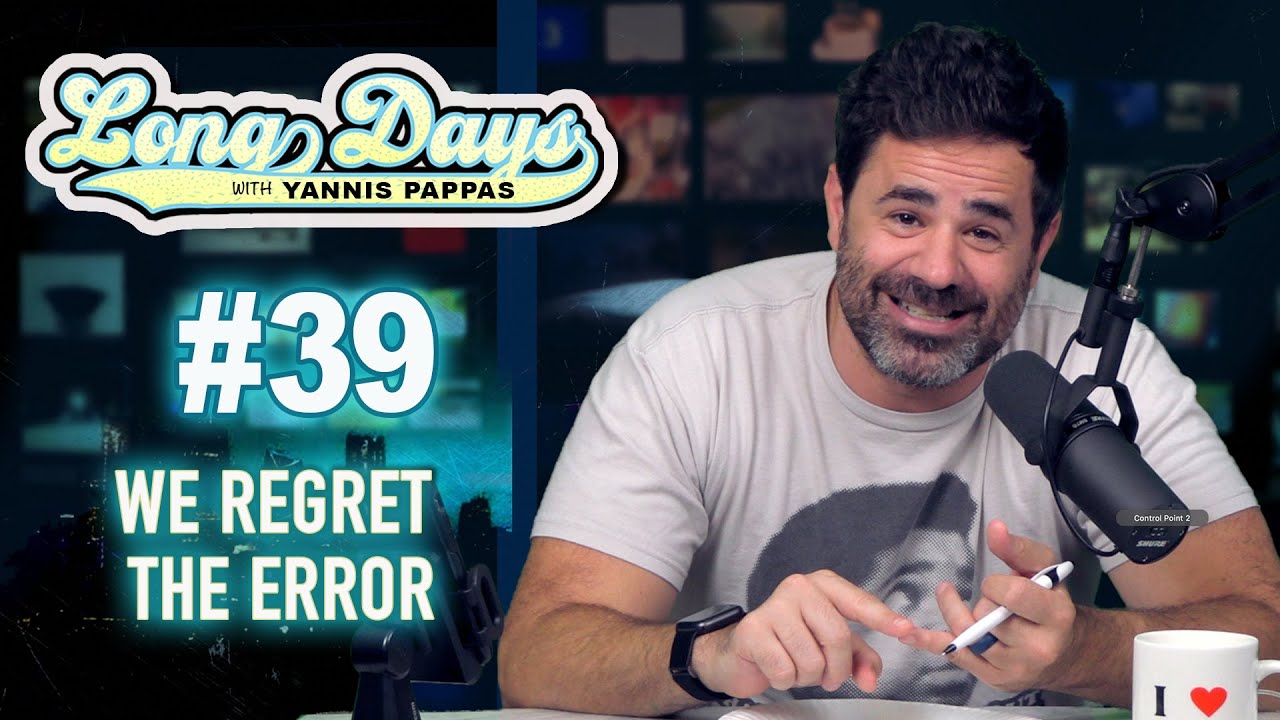 We Regret The Error - LongDays with Yannis Pappas - Episode 39