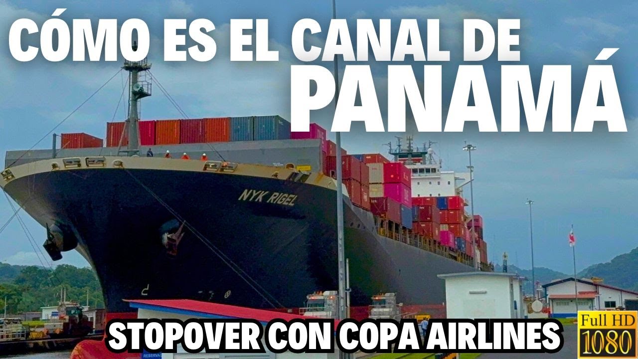 ASÍ ES EL IMPONENTE CANAL de PANAMÁ | Guía COMPLETA