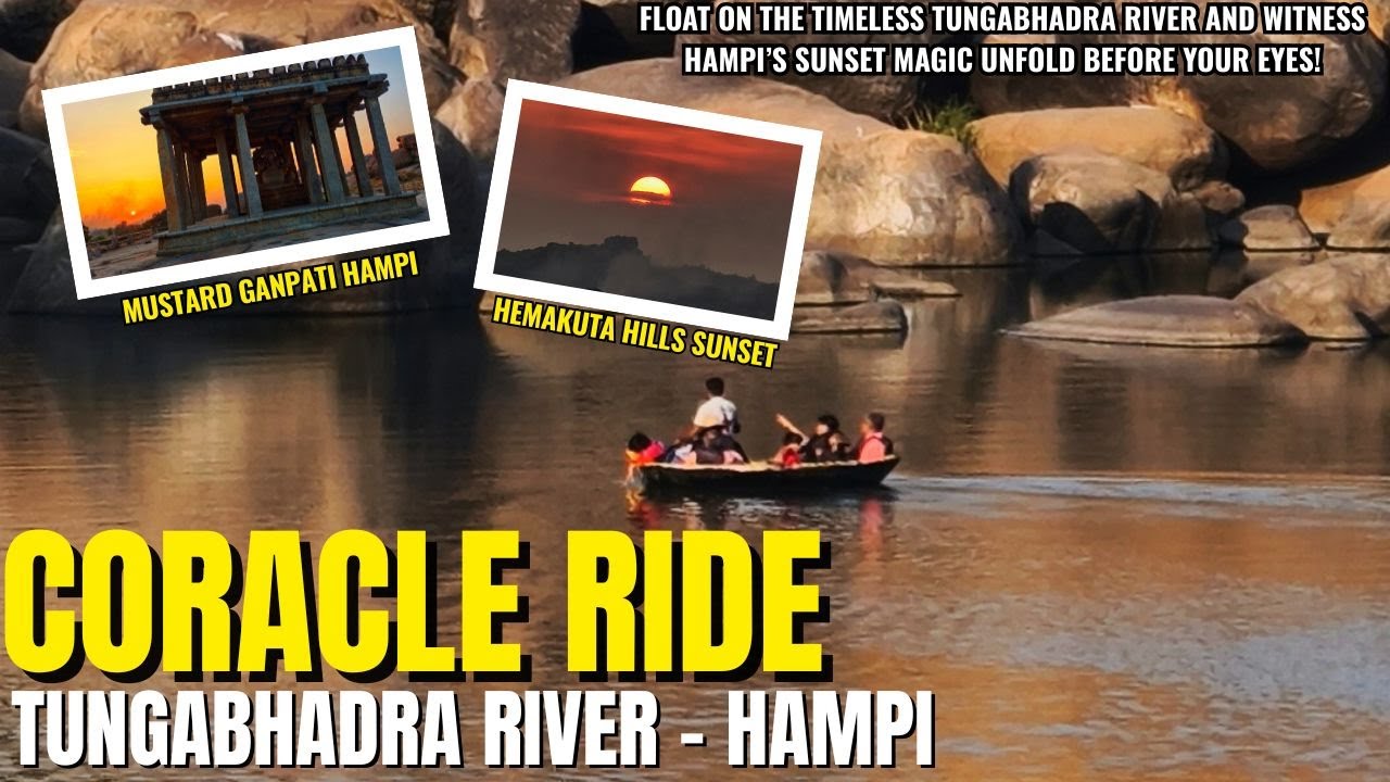 Magical Hampi Sunset & Coracle Ride on Tungabhadra River!