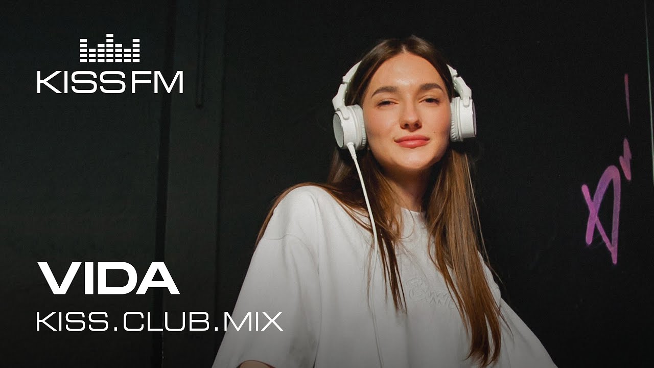 VIDA &ndash; KISS.CLUB.MIX | KISS FM Podcast (Melodic Techno & Progressive House DJ Mix)