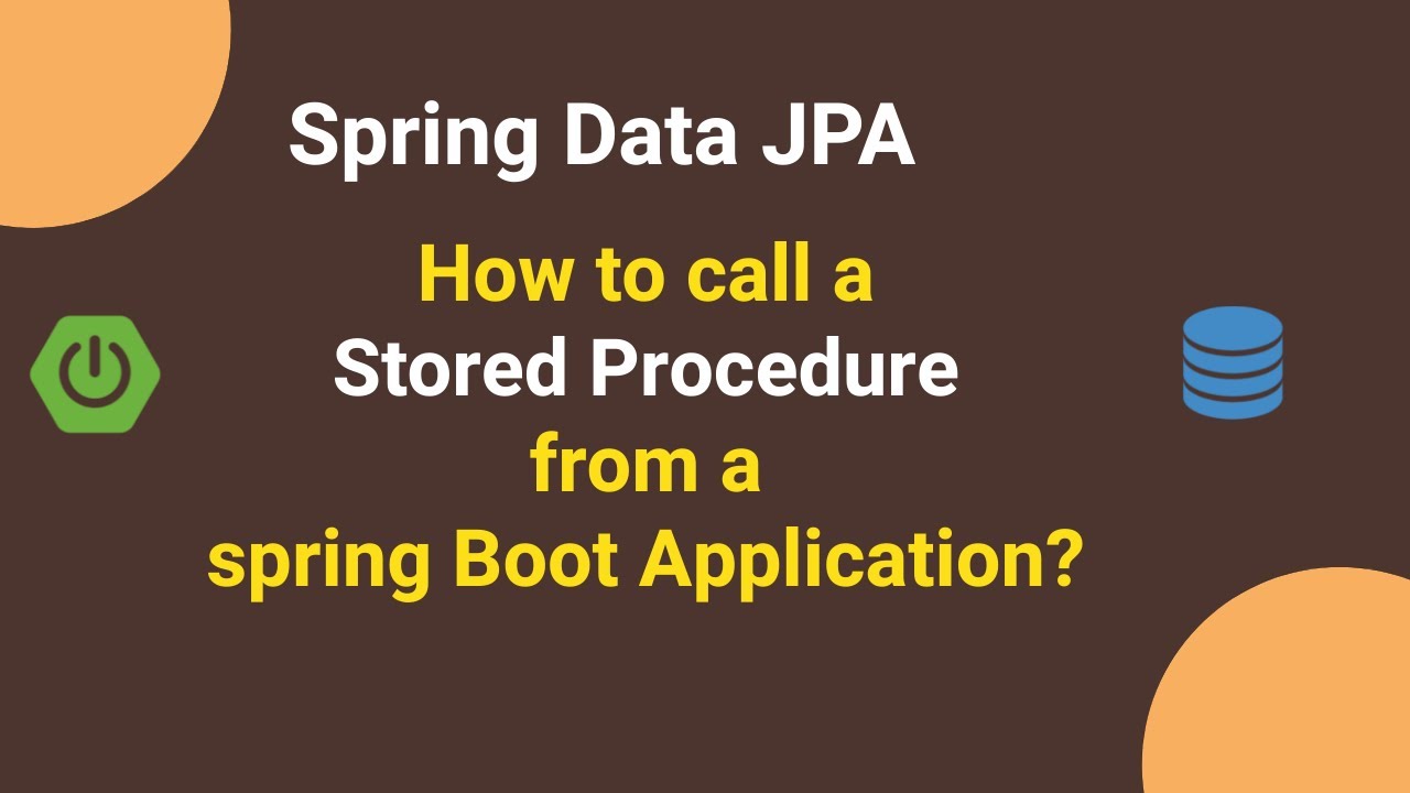 Spring Data JPA - How to call a stored procedure from a spring boot application?