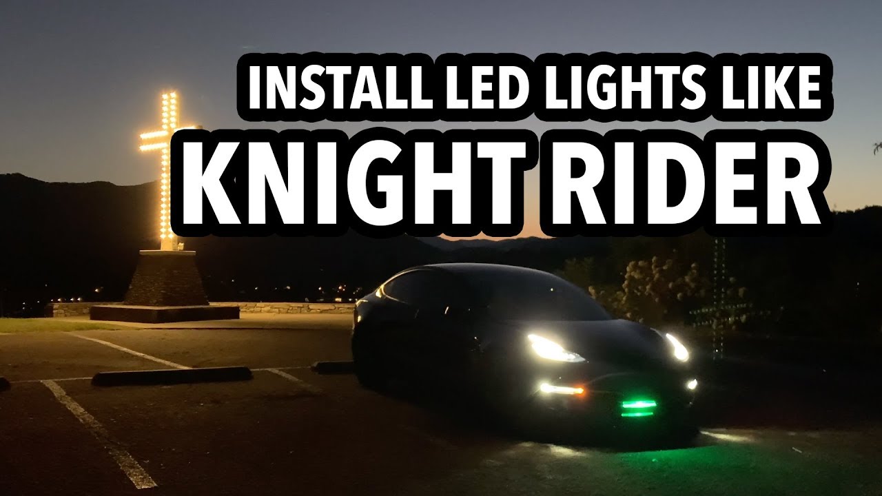How I installed my Knight Rider LED scanner on KITT, my Tesla Model 3