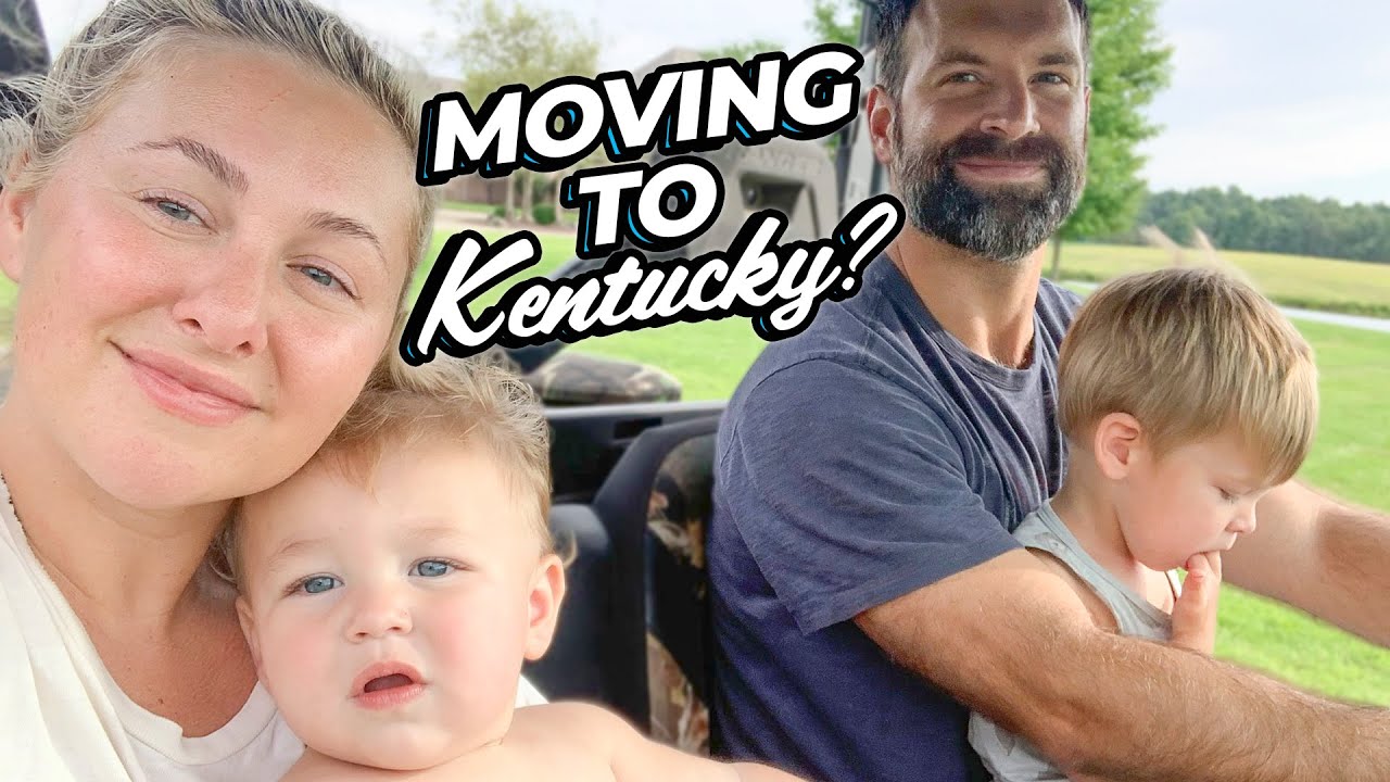 ARE WE MOVING TO KENTUCKY?!