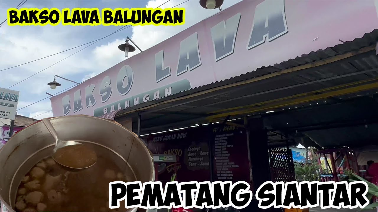 🔥 Bakso Lava , banyak jenisnya enak-enak pula 🌋✨ #kulinersiantar