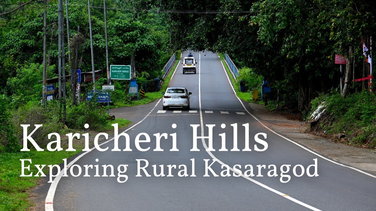 Hairpin Bends | Karicheri View Point | കാസറഗോഡൻ ഗ്രാമങ്ങളിലൂടെ | Scenic Drive | Exploring Kasaragod