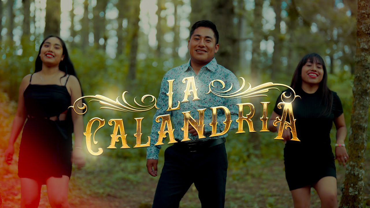 La Calandria - El Compa Chente. [Video Music Official.]2025