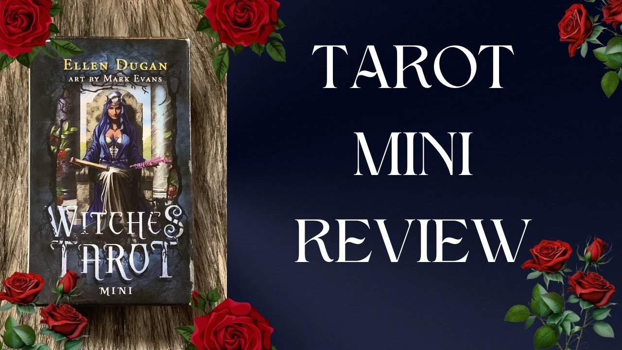 THE WITCHES TAROT MINI . ELLEN DUGAN art by MARK EVANS . REVISIÓN DE TAROT / TAROT REVIEW
