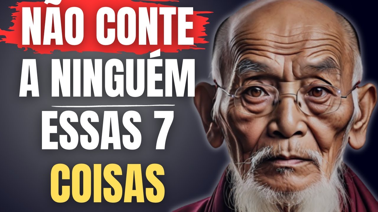 SAIBA O QUE VOCÊ NÃO DEVE CONTAR A NINGUÉM SOBRE SUA VIDA | HISTÓRIA BUDISTA