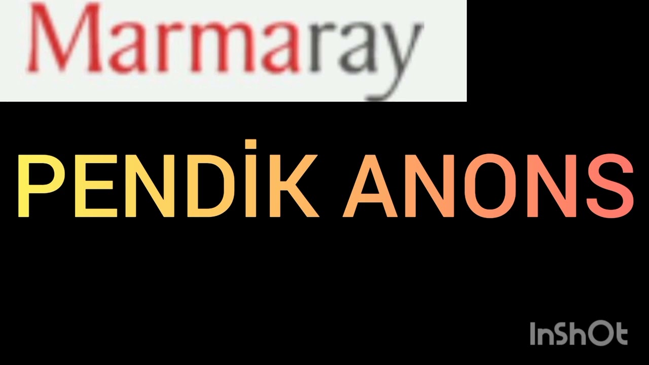 PENDİK MARMARAY ANONS