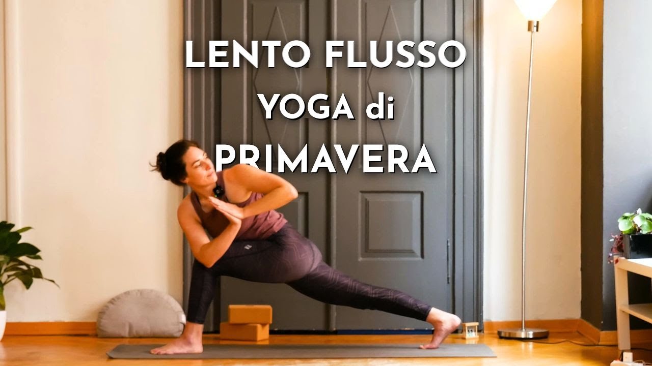 Vinyasa Lento Flusso di Primavera – Ritrova Equilibrio e Consapevolezza nel Cambiamento