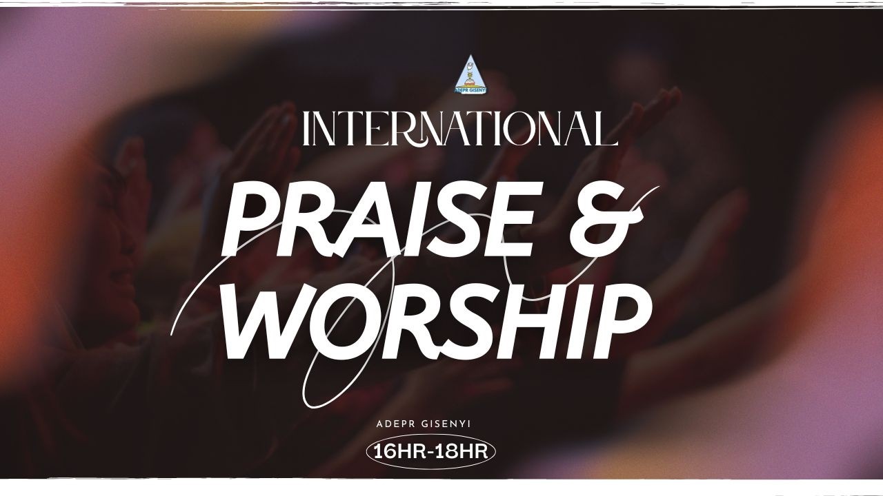 INTERNATIONAL SERVICE  || ADEPR GISENYI || (ISAG) 22/02/2026