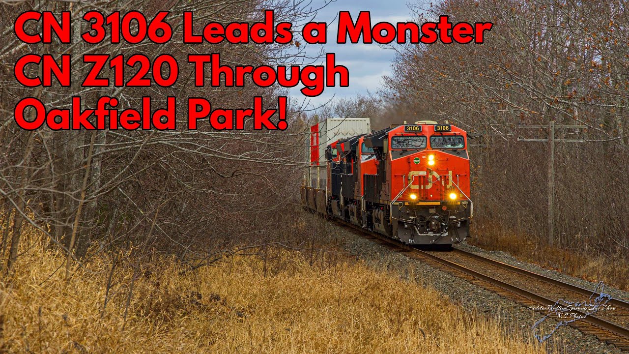 Rare 600 Axle Beast! CN 3106 Leads a Monster & Late CN Z120 at Oakfield Park, NS.