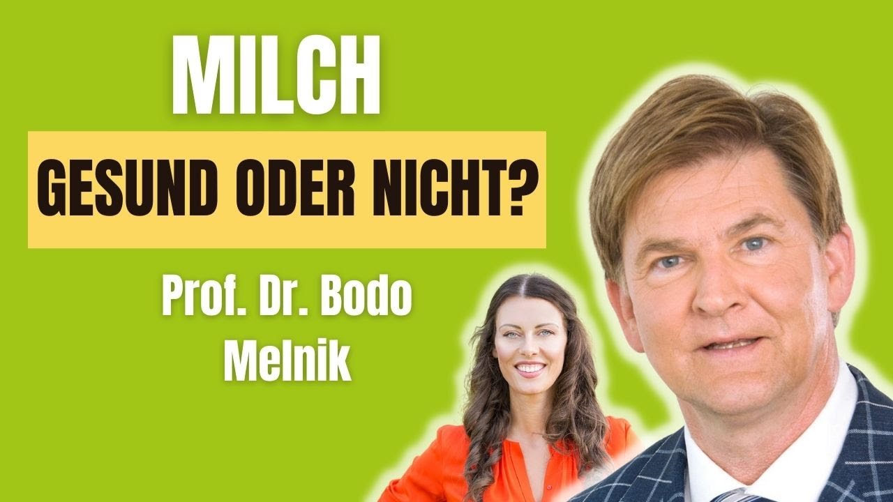 Ist Milch gesund? Medizinische Fakten. Prof. Dr. Bodo Melnik