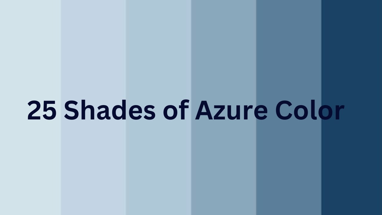 25+ Shades of Azure Color | colours name