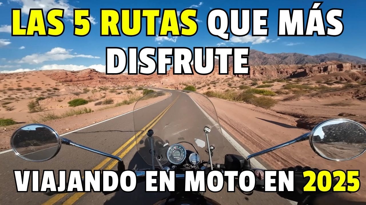LAS 5 RUTAS QUE MAS DISFRUTE VIAJANDO EN MOTO EN 2025