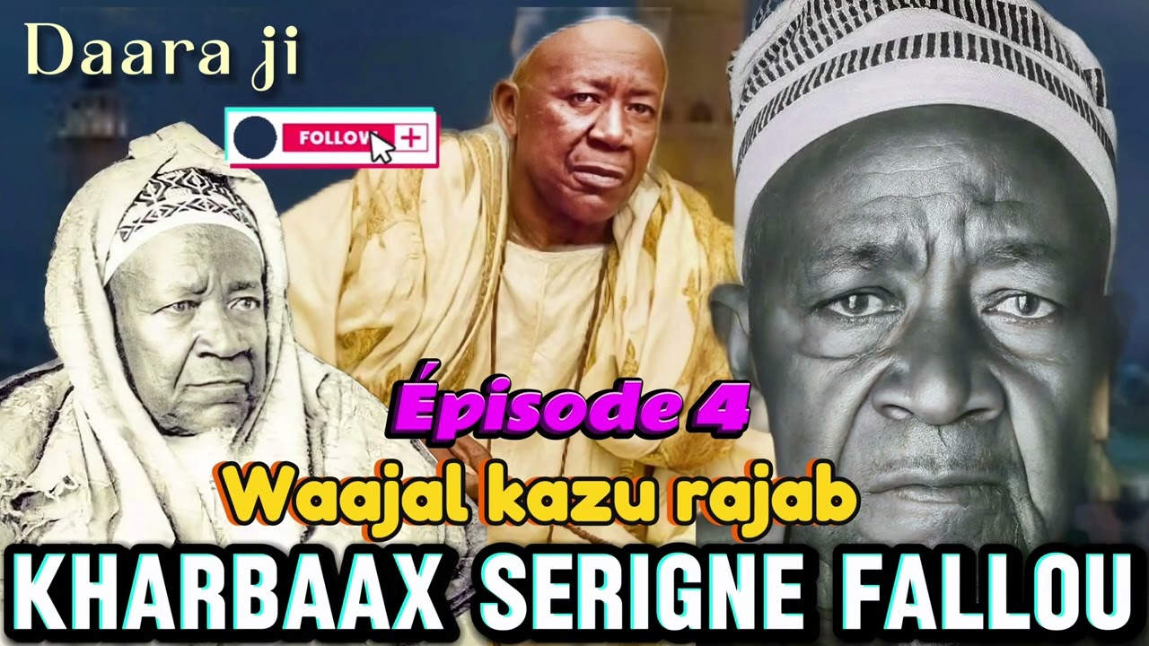 Kharbaax serigne fallou-episode 4-