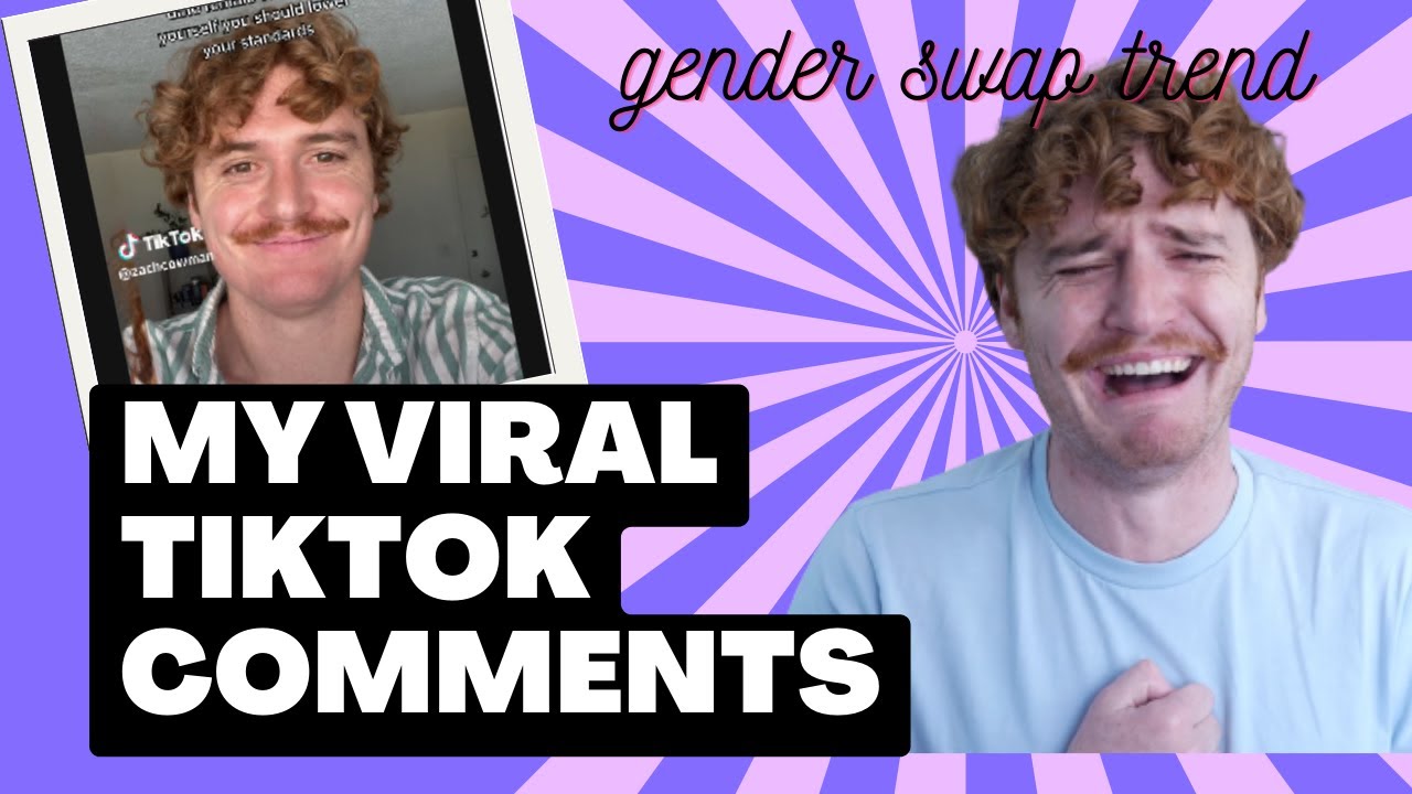 READING YOUR COMMENTS ON VIRAL TIKTOK - zachcowman reacts to popular Gender Swap Trend