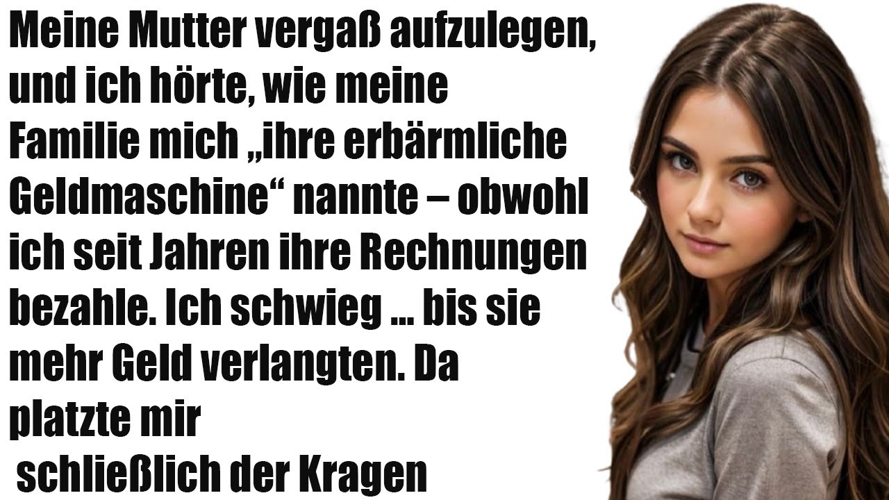 Meine Familie nannte mich heimlich „ihre erbärmliche Geldmaschine“