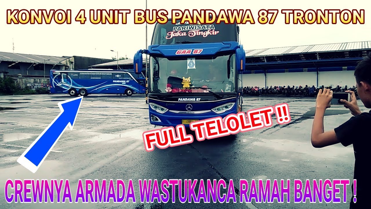 Konvoi 4 Unit Bus Pandawa 87 Tronton.Crewnya Ramah Banget !