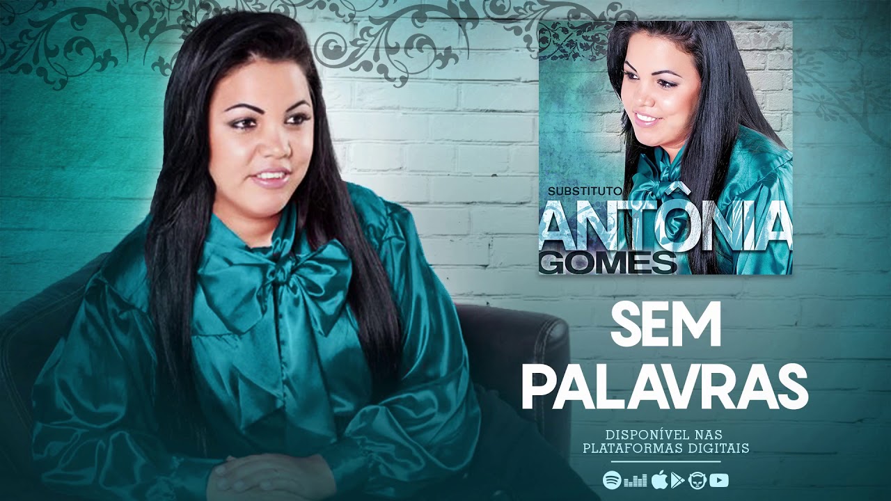 Sem Palavras - Ant&ocirc;nia Gomes | CD Substituto
