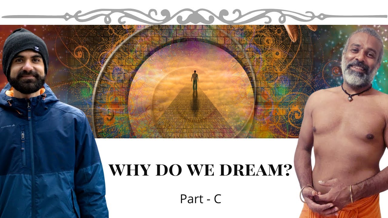 Why do we dream? - Part C