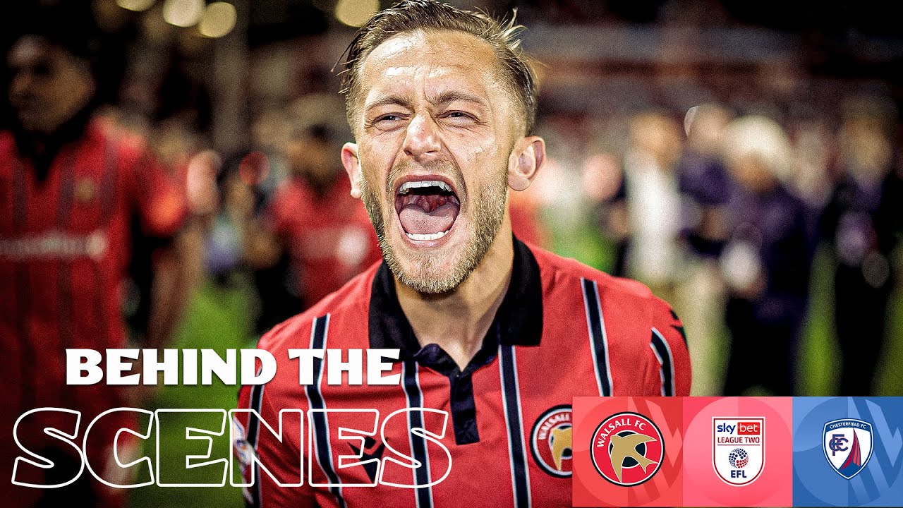 Delight for the Saddlers! | Behind The Scenes at Walsall vs Chesterfield