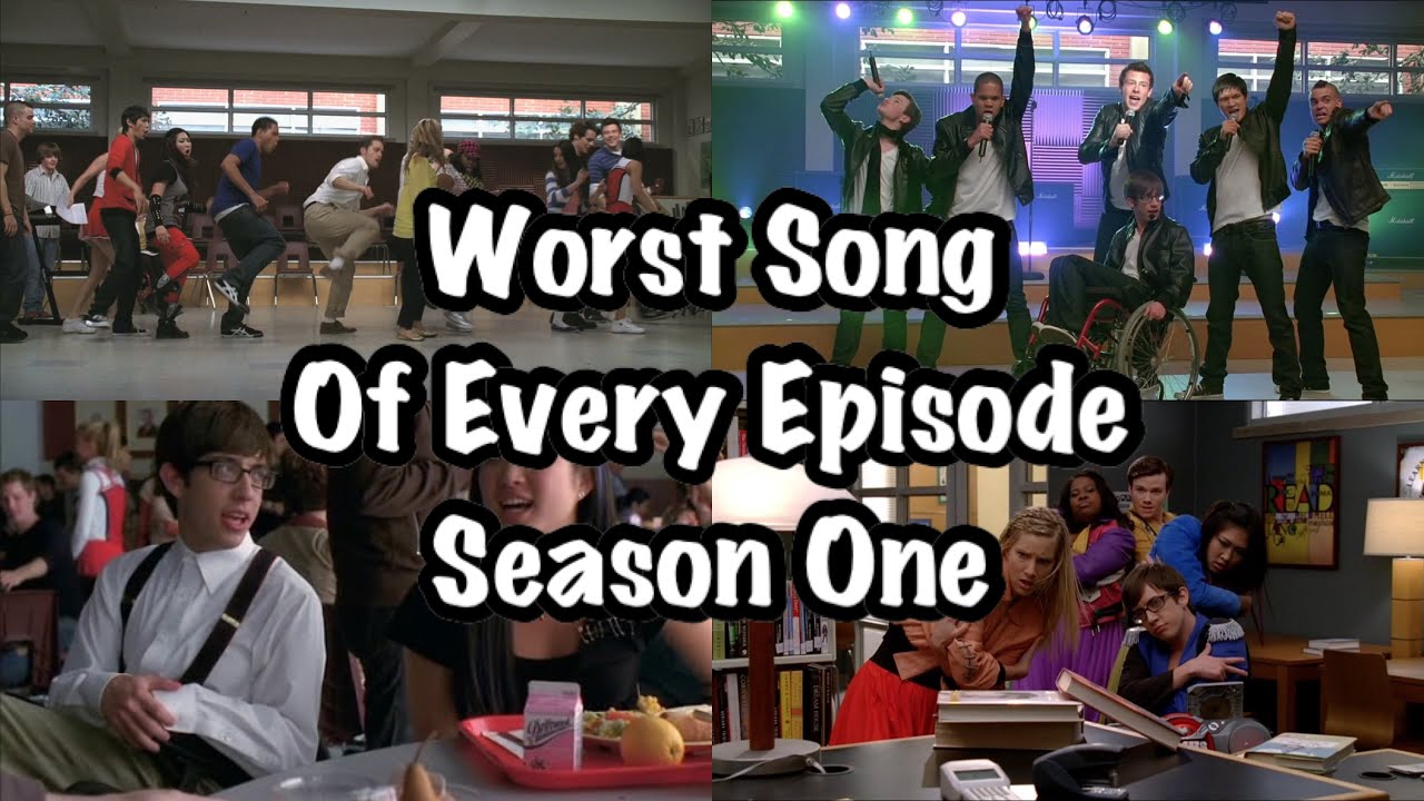 GLEE~ Worst Song Of Every Episode (Season 1)