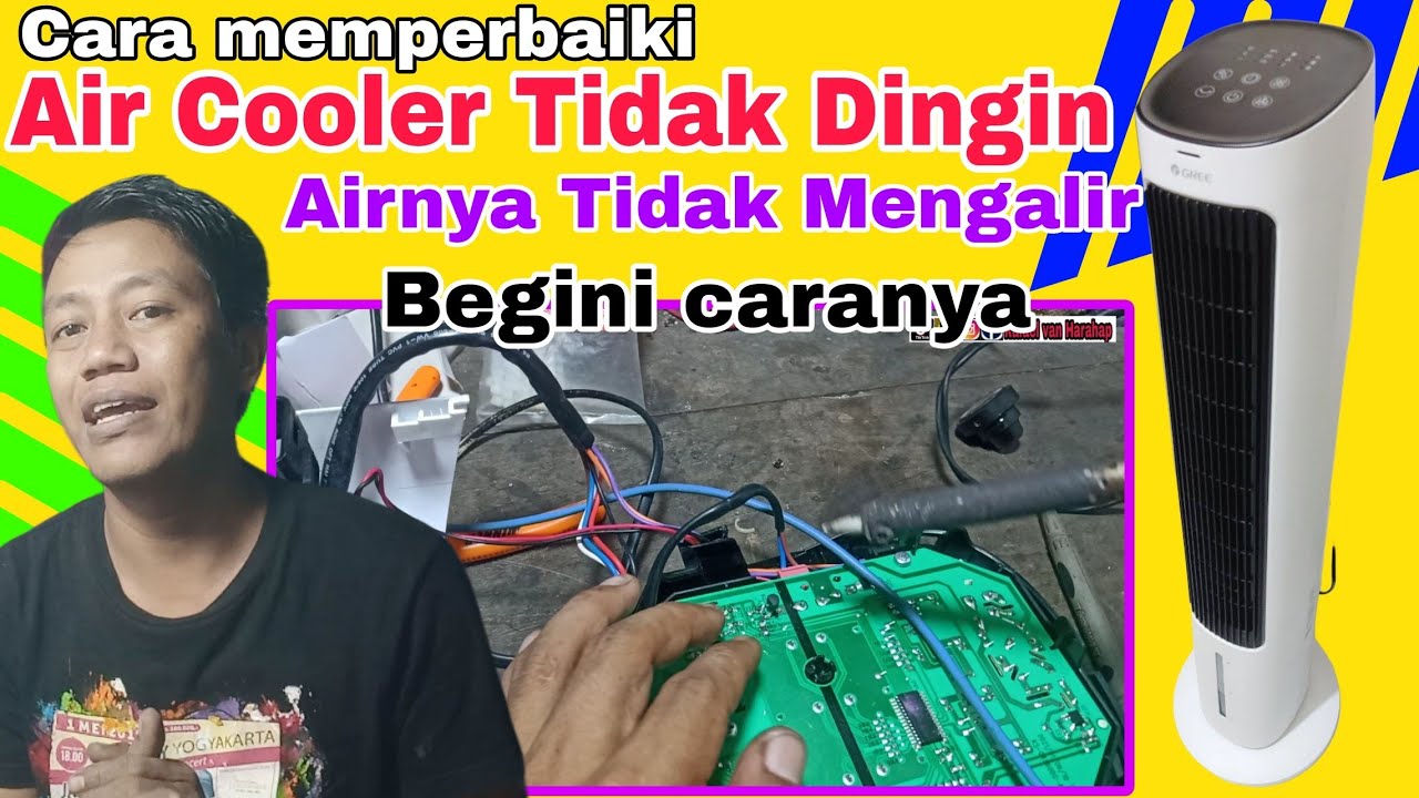 Cara Memperbaiki Air Cooler Tidak Mengalir Airnya dan Tidak Dingin
