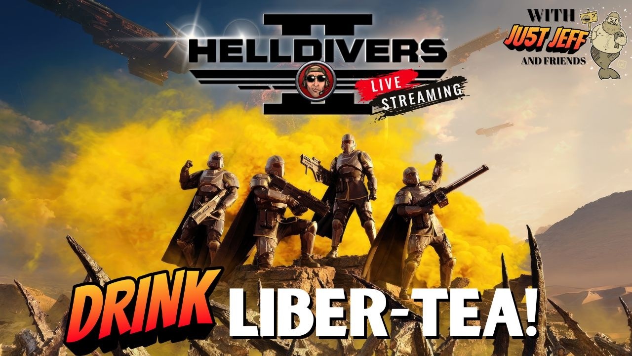 HELLDIVERS II Drink Some Liber-Tea with Friends!