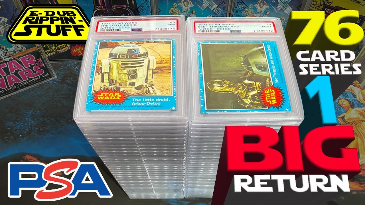 Monster PSA Star Wars Series 1 Submission Return of 76 Cards! ...from box break to PSA grade return!
