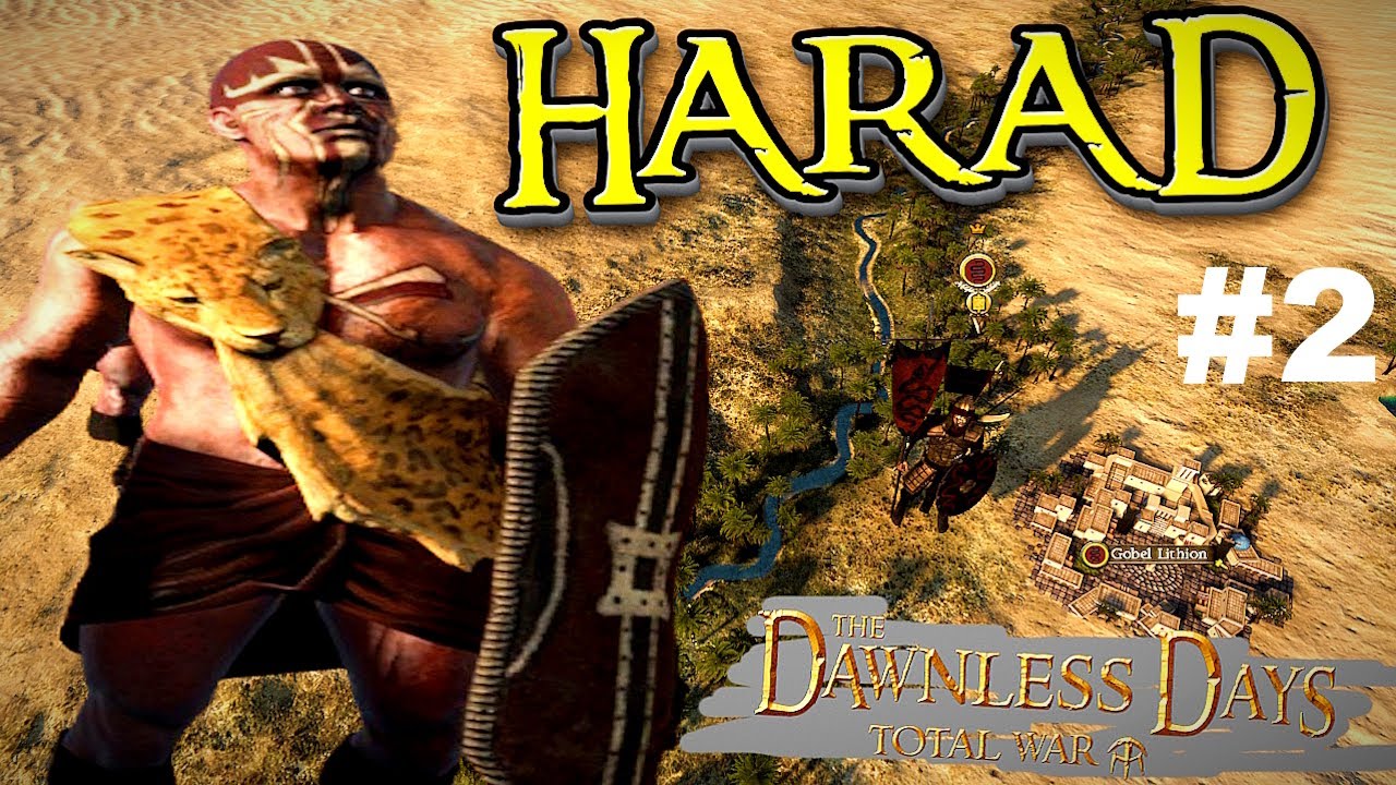 SAURON RAZKAZUJE - ZAJONC W HARADZIE WYKONUJE! | HARAD | Dawnless Days Total War