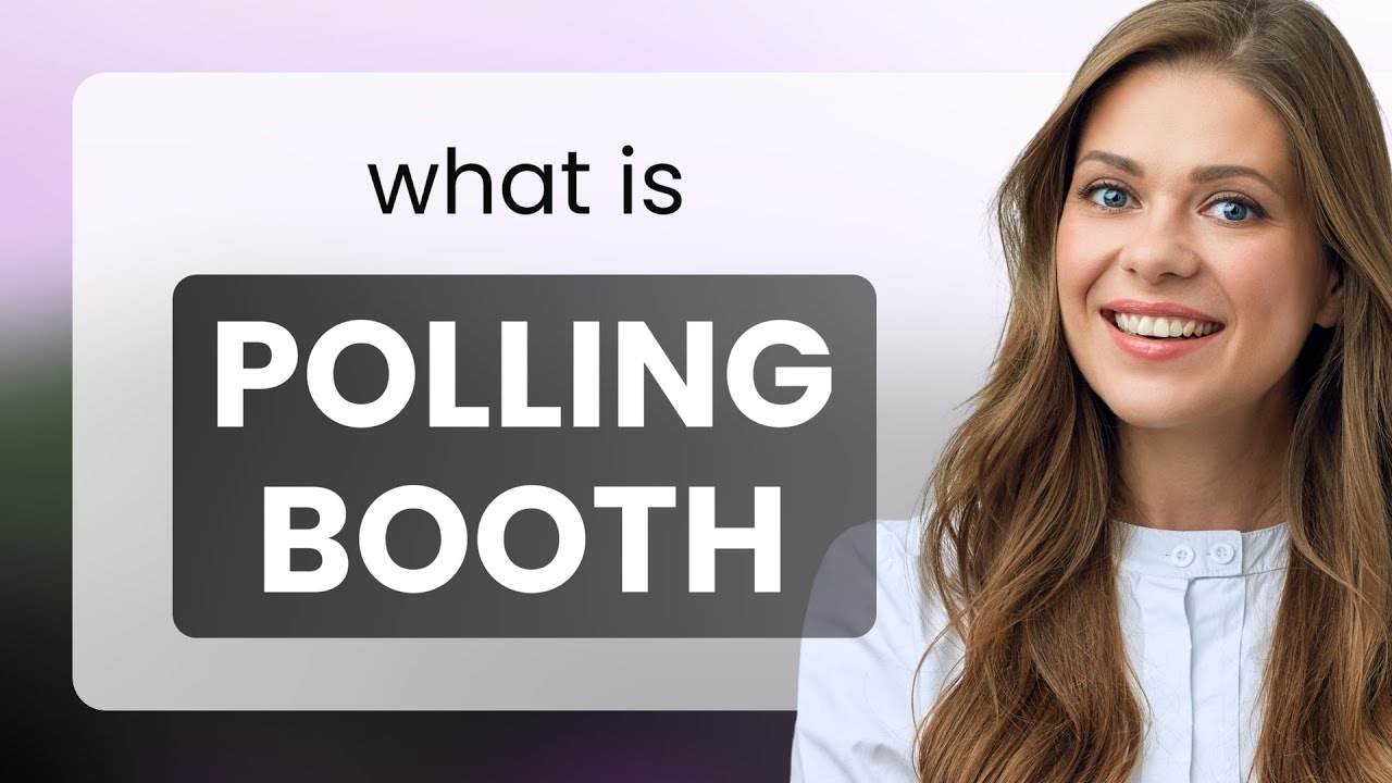 Polling booth | definition of POLLING BOOTH