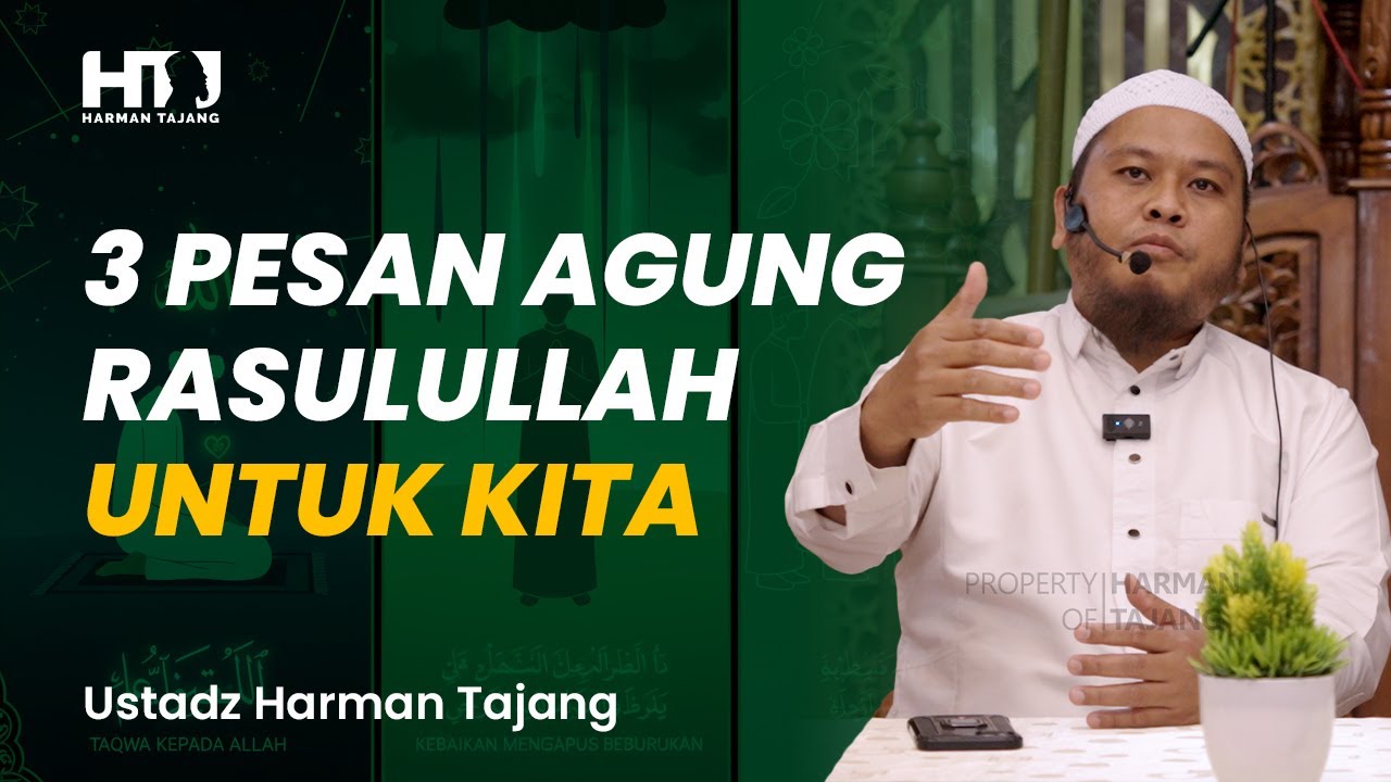 3 Pesan Agung Rasulullah ﷺ untuk Umatnya