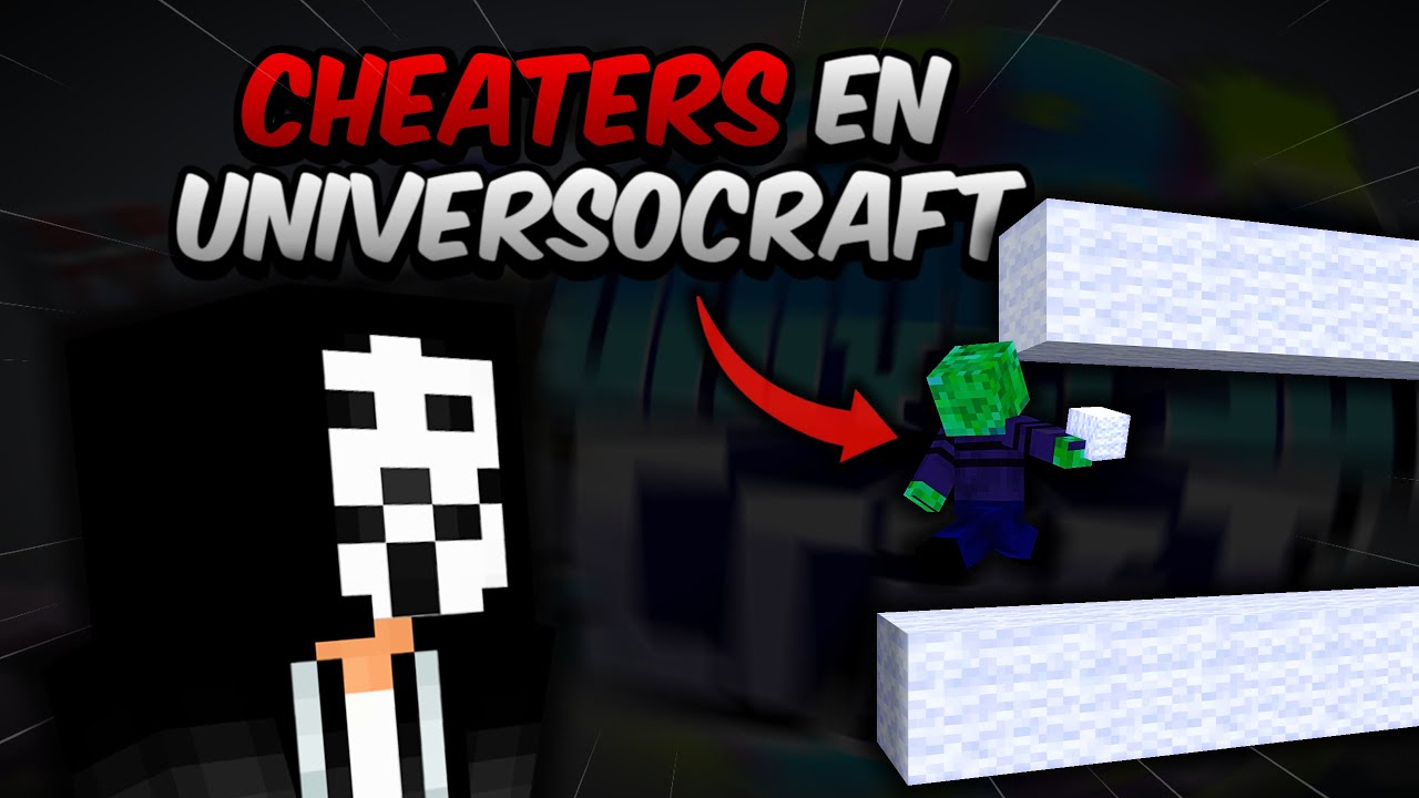 Universocraft y su Problema con los Cheaters