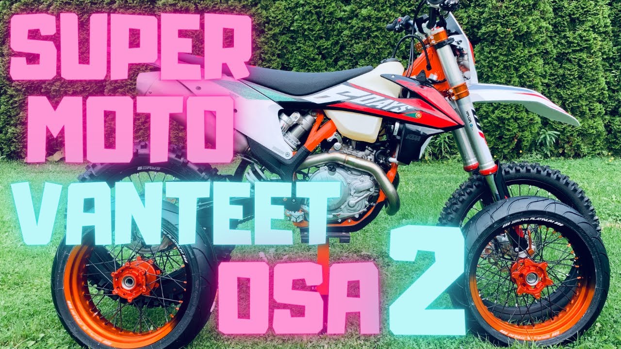 SUPERMOTO VANTEET OSA. 2 ! KTM 450 EXC-F SixDays | SM Pro Platinum