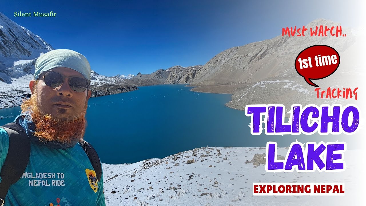 বাংলাদেশী বাইকার হিসেবে Tilicho Lake-এ প্রথম ট্র্যাকিং | GoPro-10 | Samsung 23 Ultra | Nepal Tour