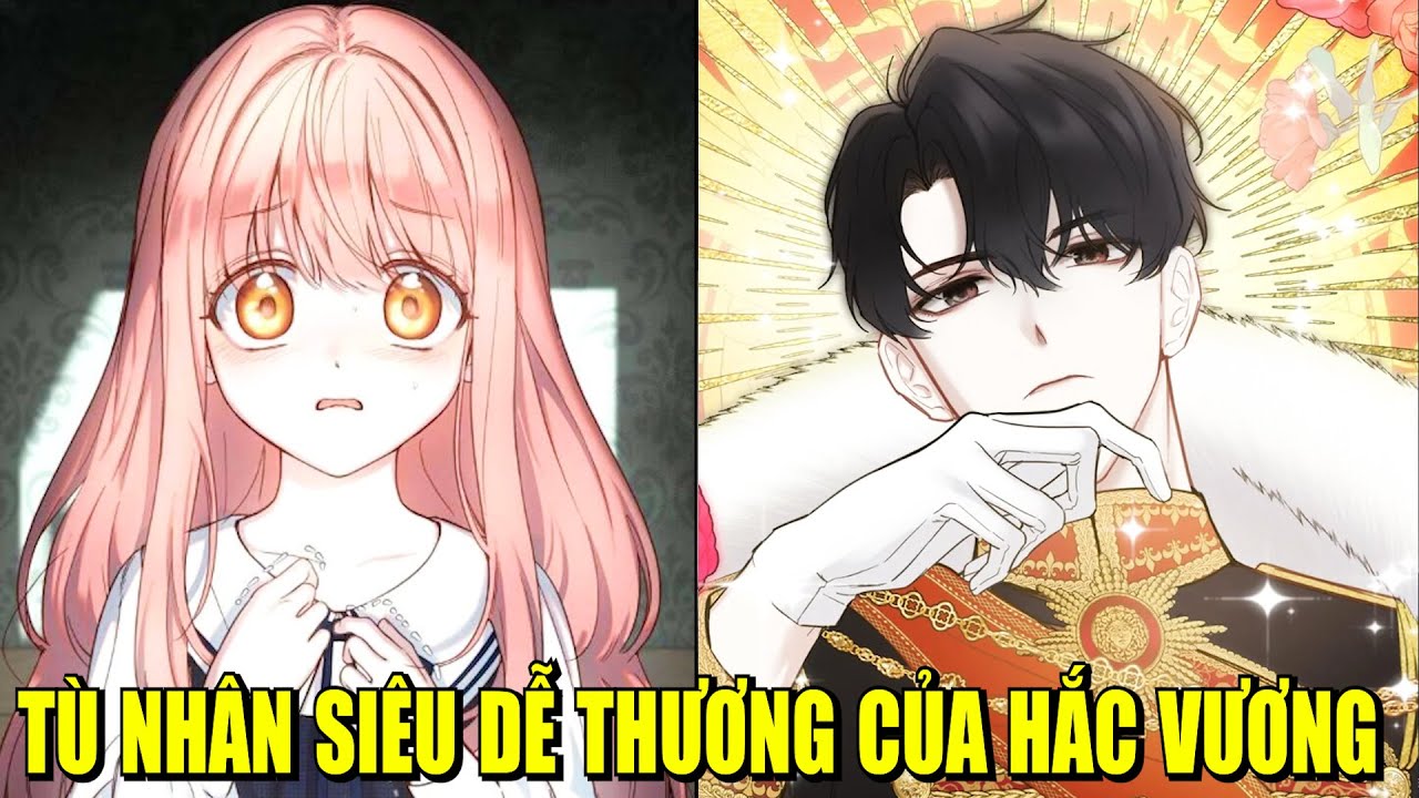 TÙ NHÂN SIÊU DỄ THƯƠNG CỦA HẮC VƯƠNG | REVIEW PHIM TRUYỆN TRANH HAY