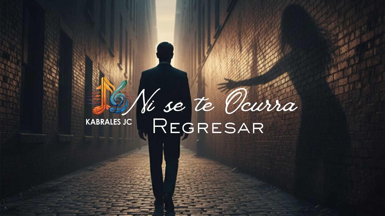 Ni Se Te Ocurra Regresar (Video Oficial)