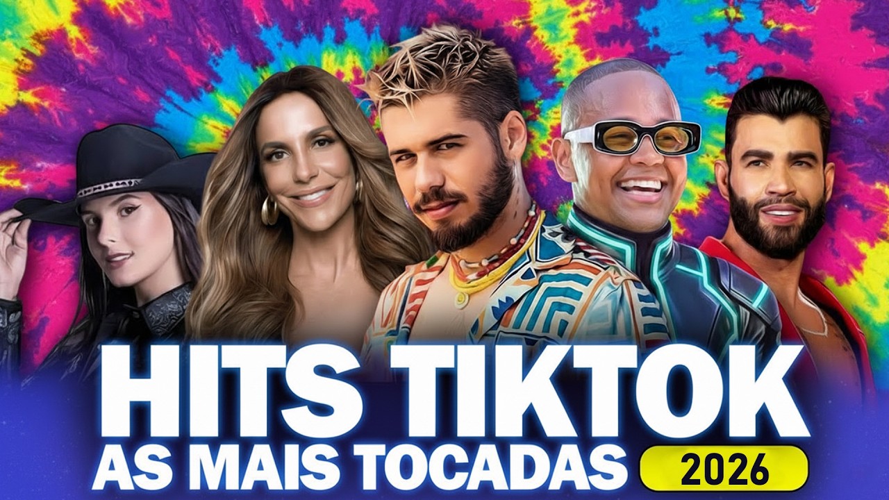 AS MELHORES E MAIS TOCADAS DO TIKTOK 2026 ⚡️ TOP HITS TIKTOK 2026 ⚡️ MAIS TOCADAS DO MOMENTO
