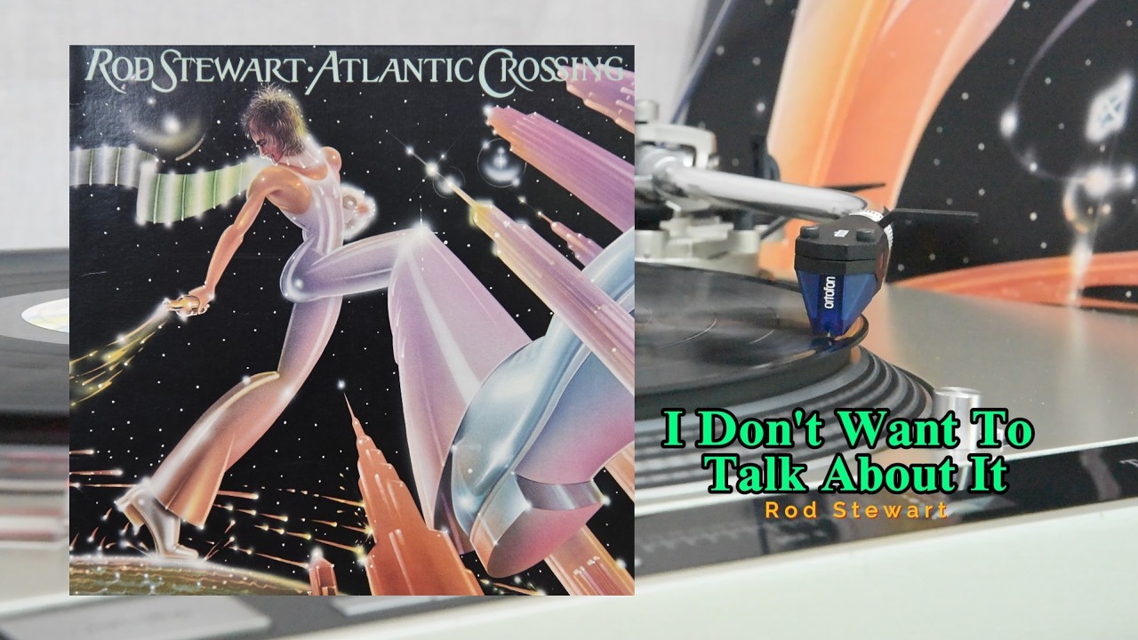 Rod Stewart - I Don't Want To Talk About It (HQ Vinyl Rip) 1975