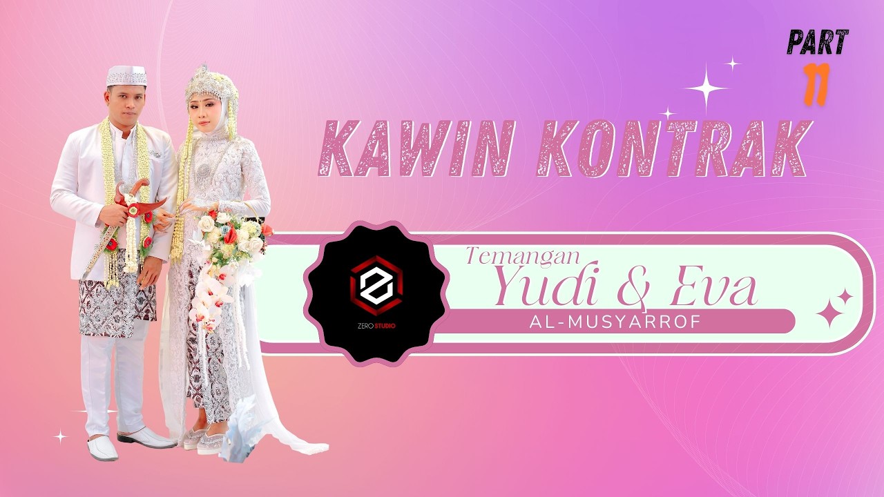 KAWIN KONTRAK || AL-MUSYARROF || PESTA PERNIKAHAN ACH SUYUDI & DA'IFATUL KARIMAH PART 13