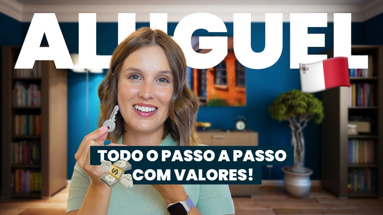 ALUGUEL EM MALTA: PASSO A PASSO COMPLETO COM VALORES
