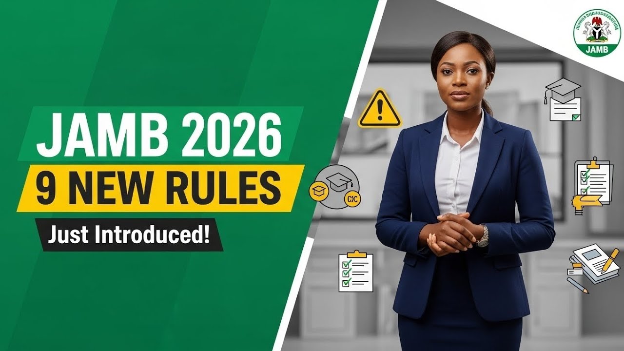 JAMB 2026 - 9 NEW RULES JUST INTRODUCED #jamb2026 