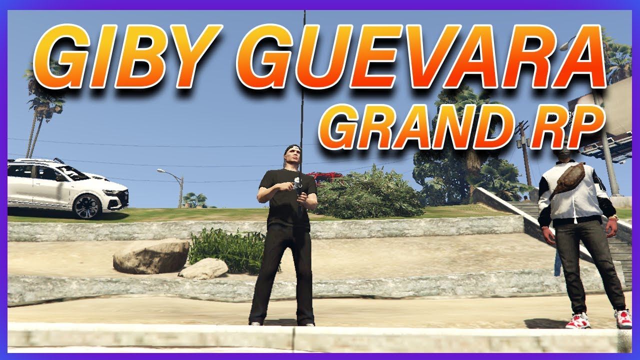 GRAND RP | GIBY GUEVARA | GTA 5 | RAGE MULTIPLAYER | GRAND ROLEPLAY LIVE STREAMING | ✌️