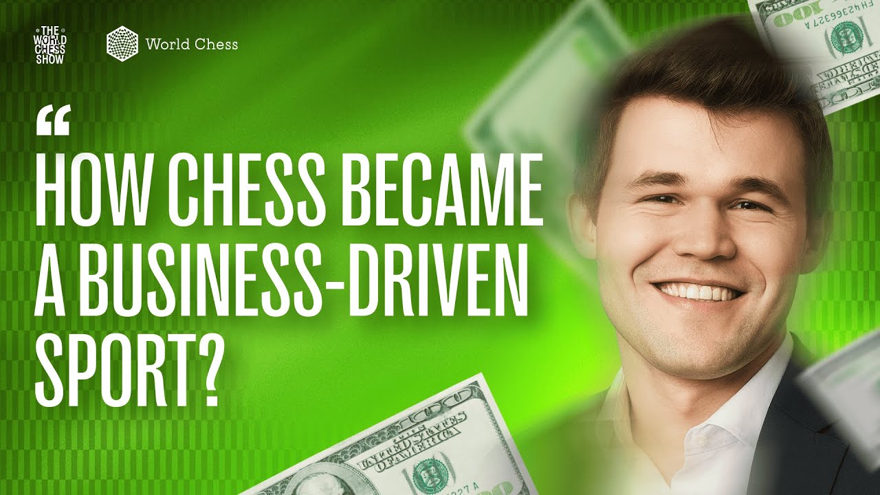 How Chess Became a Business-Driven Sport?