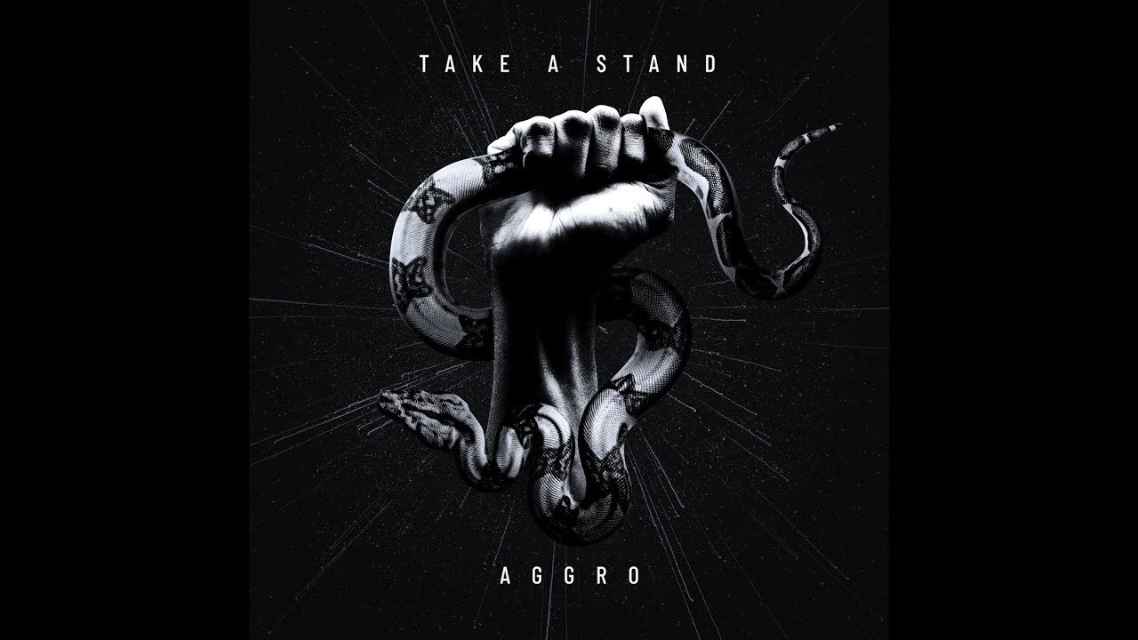 Aggro - ‘Take A Stand’ [Official Music Video]