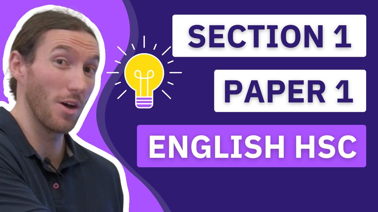How to Approach Section 1 of the English HSC