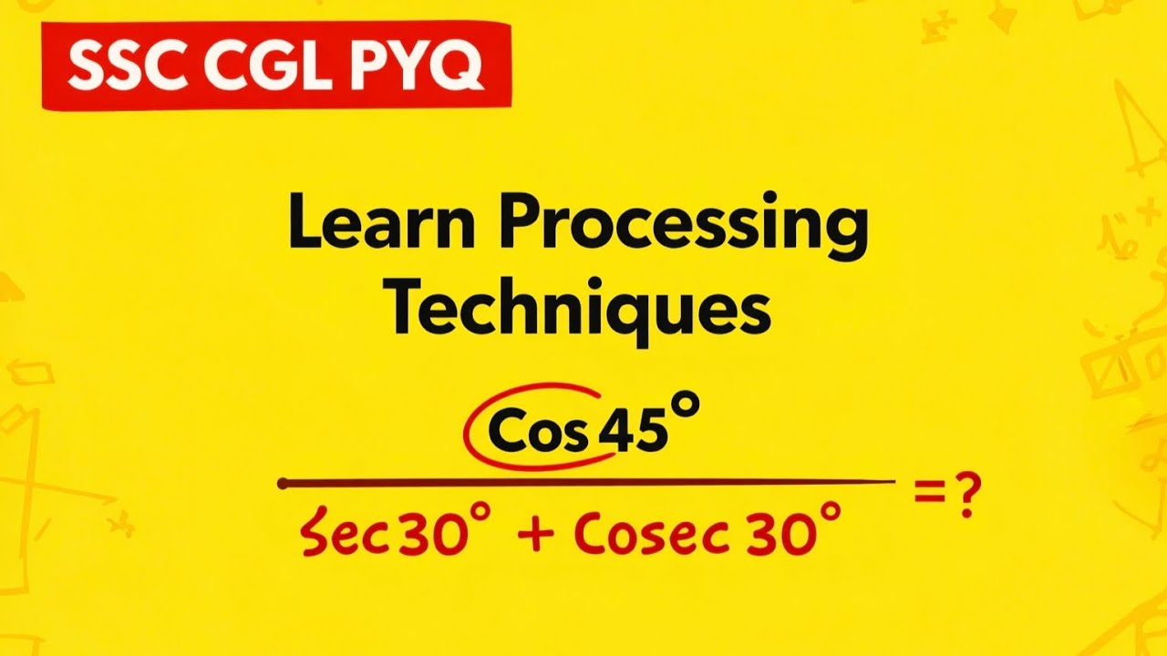 SSC CGL PYQ | Improve Maths Processing techniques 